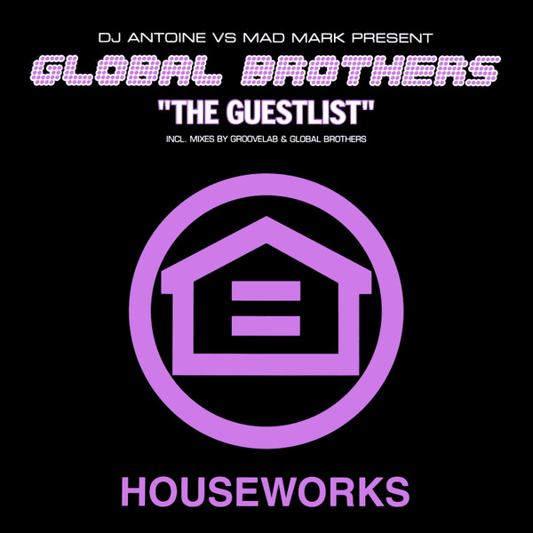 Global Brothers - The Guestlist | Houseworks (HW003) - main