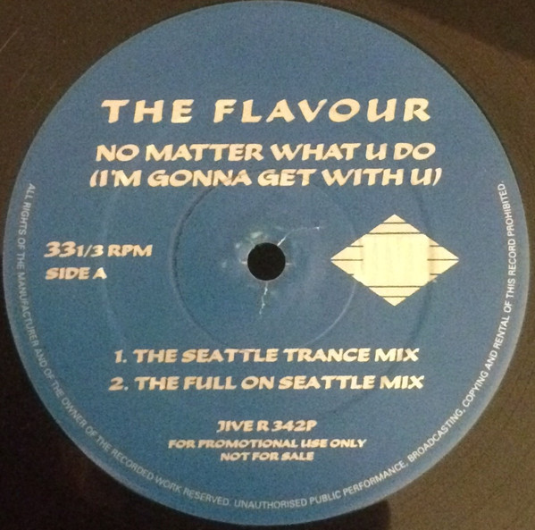 The Flavour - No Matter What U Do (I'm Gonna Get With U) | Jive (JIVE R 342 P) - main