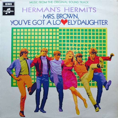 Herman's Hermits - Mrs. Brown, You've Got A Lovely Daughter (Music From The Original Sound Track) | Columbia (SX 6303) Herman's Hermits - Mrs. Brown, You've Got A Lovely Daughter (Music From The Original Sound Track) | Columbia (SX 6303)