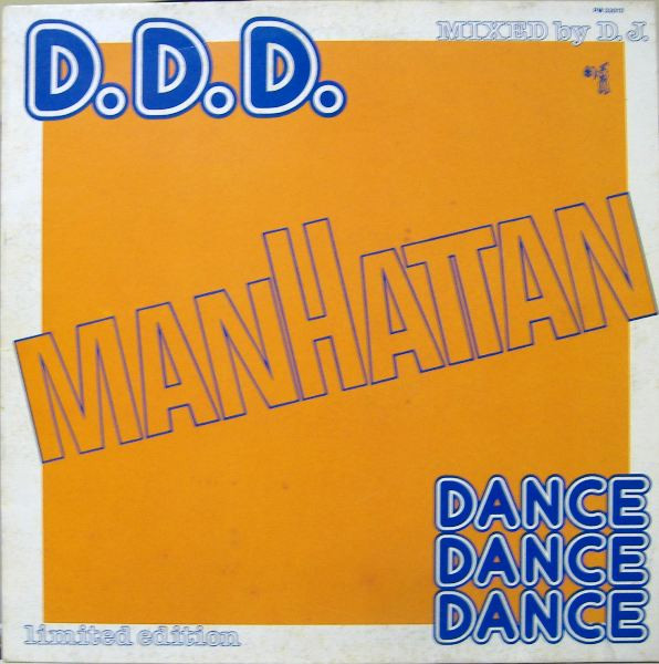 Various - D.D.D. Manhattan Dance Dance Dance | Good Vibes (PM 33012)