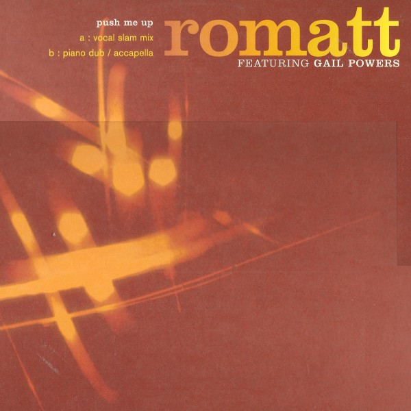 Romatt Featuring Gail Powers - Push Me Up | Yellow Productions (YP 034)