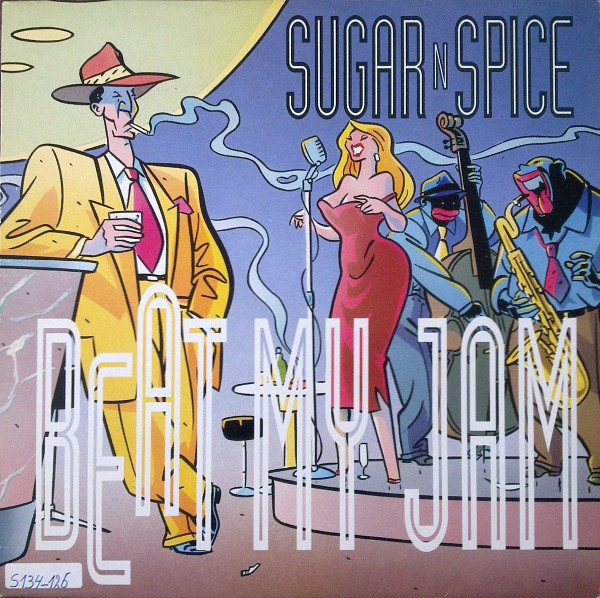 Sugar N Spice - Beat My Jam | Bounce Records (BOD - 128471)