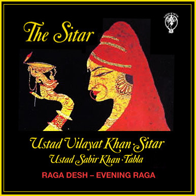 Vilayat Khan , Sabir Khan - The Sitar - Raga Desh - Evening Raga | Nataraj Music (CD NM 007) Vilayat Khan , Sabir Khan - The Sitar - Raga Desh - Evening Raga | Nataraj Music (CD NM 007)