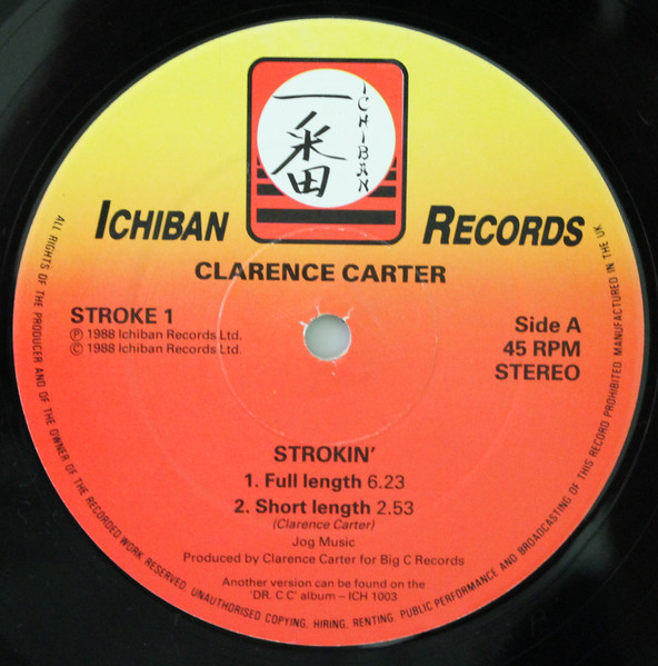 Clarence Carter / Gary B.B. Coleman - Strokin' / Watch Where You Stroke | Ichiban Records (STROKE 1) Clarence Carter / Gary B.B. Coleman - Strokin' / Watch Where You Stroke | Ichiban Records (STROKE 1)