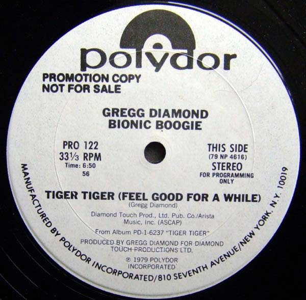 Gregg Diamond , Bionic Boogie - Tiger Tiger (Feel Good For A While) / Take The Boogie Home | Polydor (PRO 122)