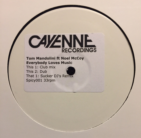 Tom Mandolini ft Noel McKoy - Everybody Loves Music | Cayenne Recordings (Spicy001) - main