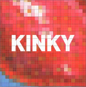 Kinky - Kinky | Nettwerk America (0 6700 30254 2 3)
