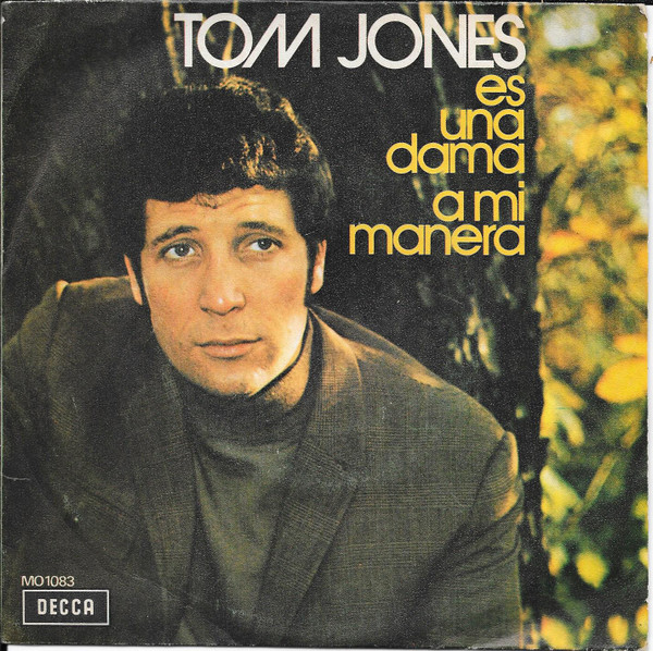 Tom Jones - Es Una Dama / A Mi Manera | Decca (MO 1083)