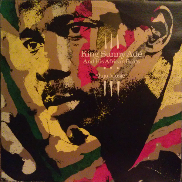 King Sunny Ade & His African Beats - Juju Music | Island Records (L-37983)