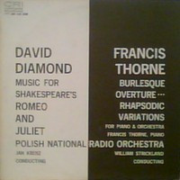 David Diamond / Francis Thorne - Music For Shakespeare's Romeo And Juliet / Burlesque Overture / Rhapsodic Variations For Piano & Orchestra | Composers Recordings Inc. (CRI) (CRI 216 SDM)