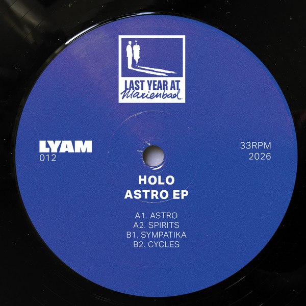 Holo - Astro EP | Last Year At Marienbad (LYAM012) - 2