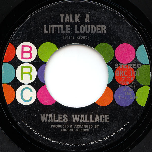 Wales Wallace - Talk A Little Louder / Somebody I Know | BRC (BRC 101)