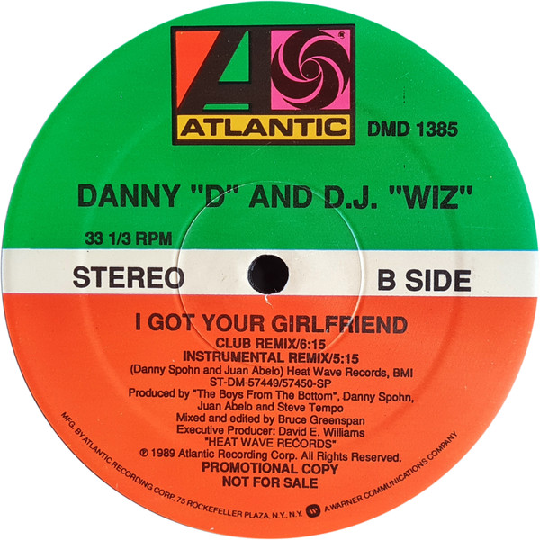 Danny "D" And D.J. "Wiz" - I Got Your Girlfriend | Atlantic (DMD 1385)