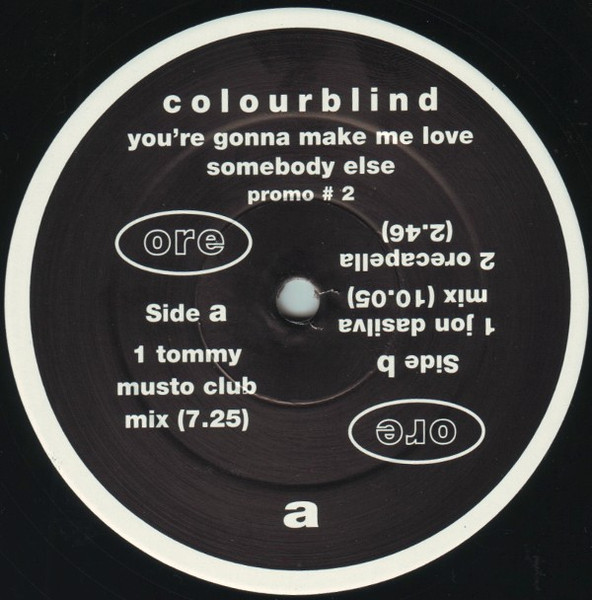 Colourblind - Nothing Better / You're Gonna Make Me Love Somebody Else | Ore Music (Ag 7 DJ1) - 4
