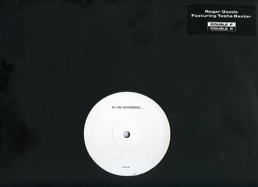 Roger Goode - In The Beginning.... | Double F Double R (DFXDJ004) - 2