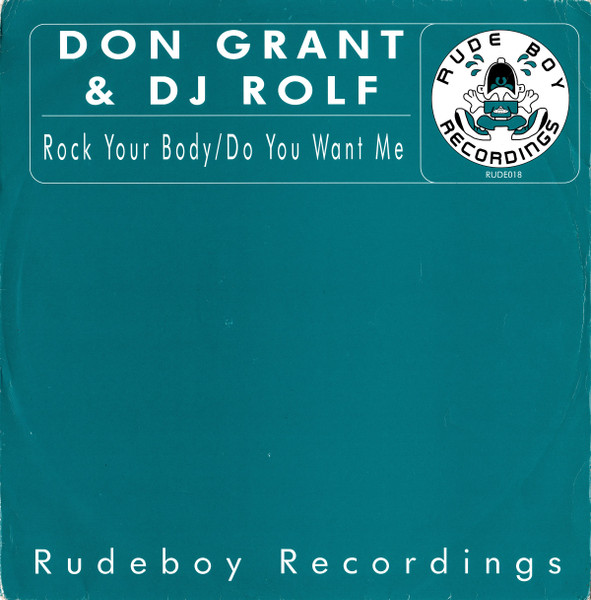Don Grant & DJ Rolf - Rock Your Body | Rudeboy Recordings (RUDE 018) - main