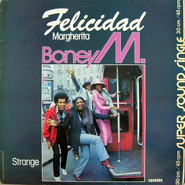 Boney M. - Felicidad (Margherita) | Carrere (8.107)