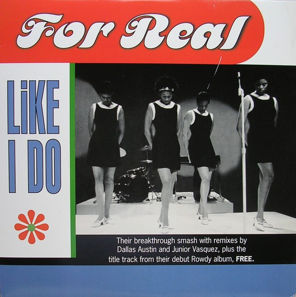 For Real - Like I Do | Rowdy Records (75444-35079-1) For Real - Like I Do | Rowdy Records (75444-35079-1)