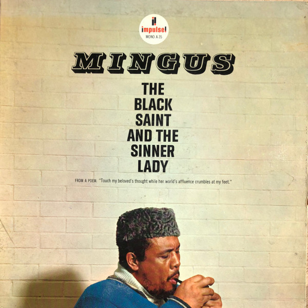 Charles Mingus - The Black Saint And The Sinner Lady | Impulse! (A-35) - main