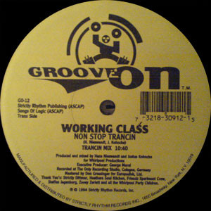 Working Class - Let Yourself Go / Non Stop Trancin | Groove On (GO-12) - 2