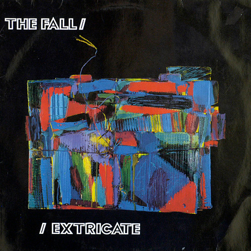 The Fall - Extricate | Cog Sinister (842 204-1)