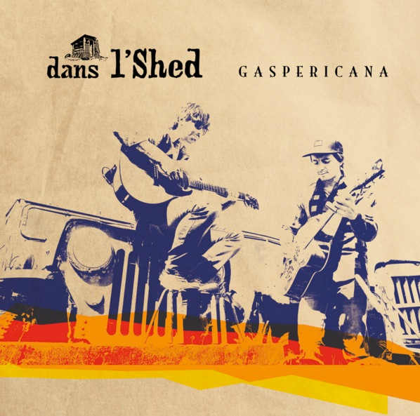 Dans L'Shed - Gaspericana | Le Grenier Musique (none)