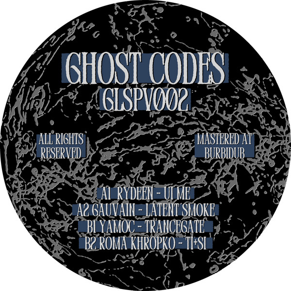 Rydeen , Gauvain , Yamoc , Roman Khropko - Ghost Codes | Glispy Records (GLSPV002)