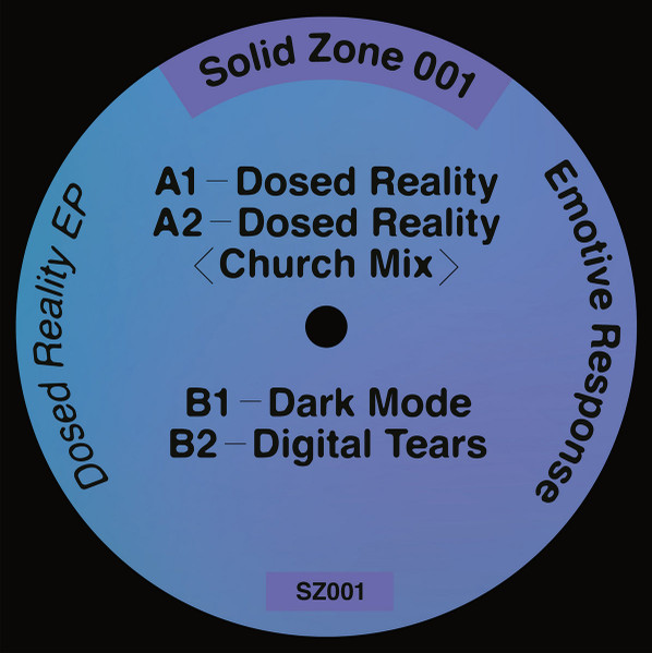 Emotive Response - Dosed Reality EP | Solid Zone (SZ001) - main
