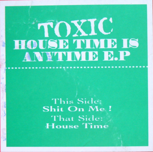 Toxic - House Time Is Any Time E.P | Paradogs (PARA 3) - 2