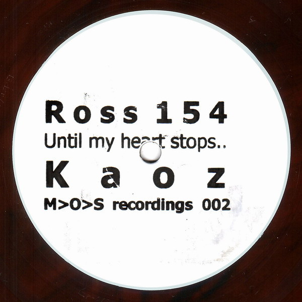 Ross 154 - Until My Heart Stops.. | M>O>S Recordings (M>O>S recordings 002)