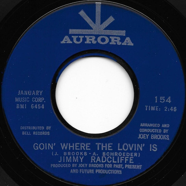 Jimmy Radcliffe - My Ship Is Comin' In / Goin' Where The Lovin' Is | Aurora (154) - 2