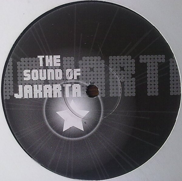 The Sound Of Jakarta - The Sound Of Jakarta Volume 1 | The Sound Of Jakarta (SOJ 01) - 2 The Sound Of Jakarta - The Sound Of Jakarta Volume 1 | The Sound Of Jakarta (SOJ 01) - 2
