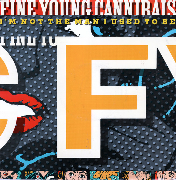 Fine Young Cannibals - I'm Not The Man I Used To Be | London Records (LONXX 244) - main