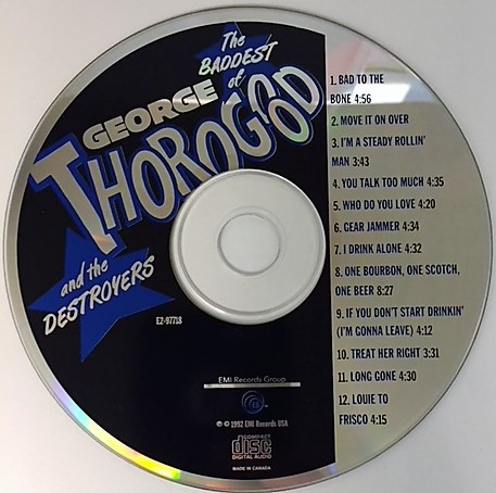George Thorogood & The Destroyers - The Baddest Of George Thorogood And The Destroyers | EMI (E2 97718) - 3