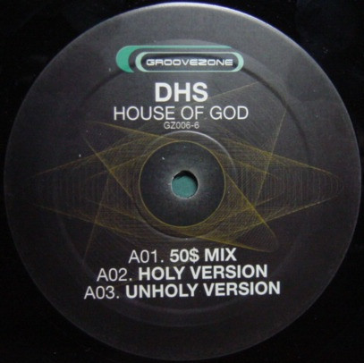 DHS - House Of God | Groove Zone (GZ006-6)
