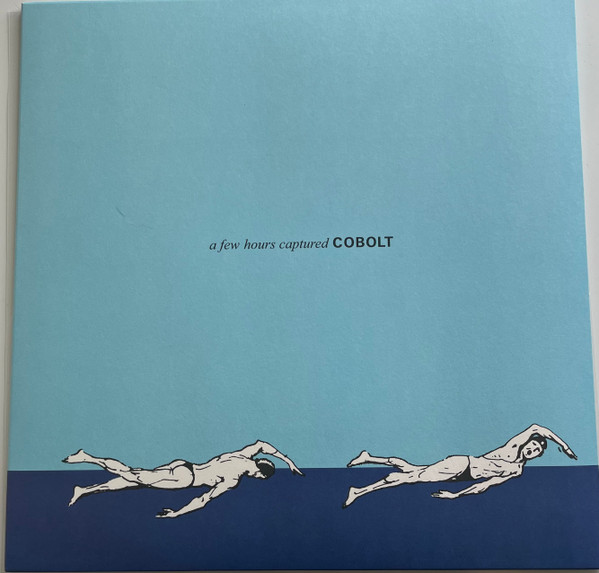 Cobolt - A Few Hours Captured | BCore (BC67LP) Cobolt - A Few Hours Captured | BCore (BC67LP)