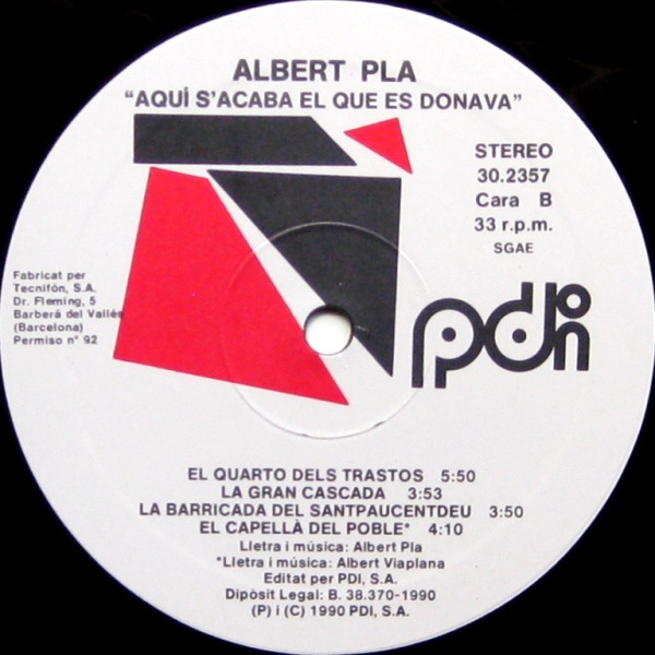 Albert Pla - Aqui S'Acaba El Que Es Donava | PDI (E-30.2357) - 4 Albert Pla - Aqui S'Acaba El Que Es Donava | PDI (E-30.2357) - 4