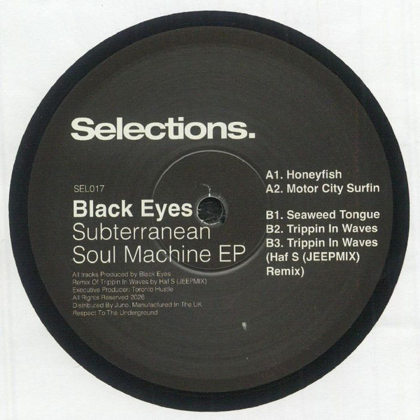 Black Eyes - Subterranean Soul Machine EP | Selections. (SEL017)
