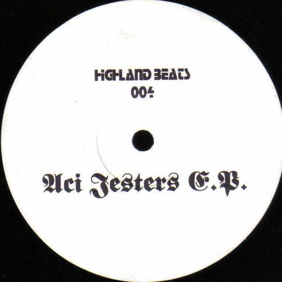 Aci Jesters - Aci Jesters E.P. | Highland Beats Technology Music Works (HB 004)