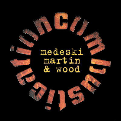 Medeski Martin & Wood - Combustication | Blue Note (7243 4 93011 2 2)
