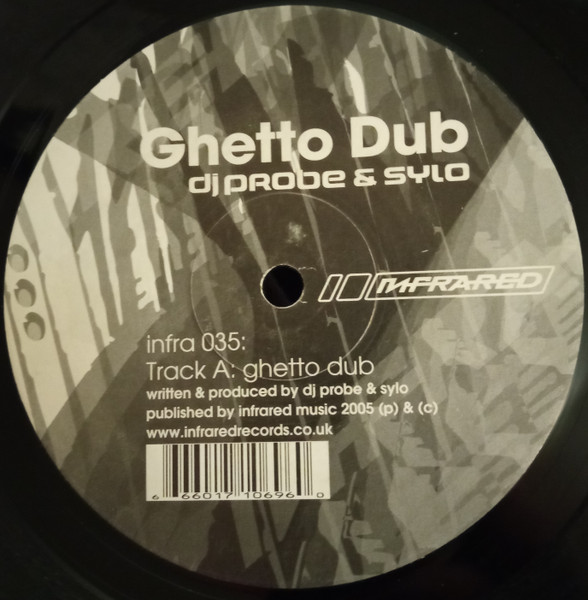 DJ Probe & Sylo - Ghetto Dub / Booby Trap | Infrared (infra 035)