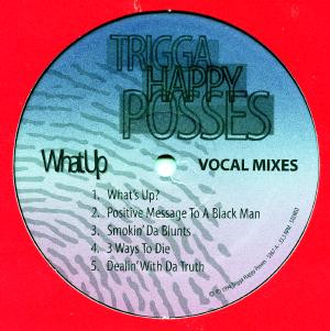 Trigga Happy Posses - What Up | Powerlord Records (5367)