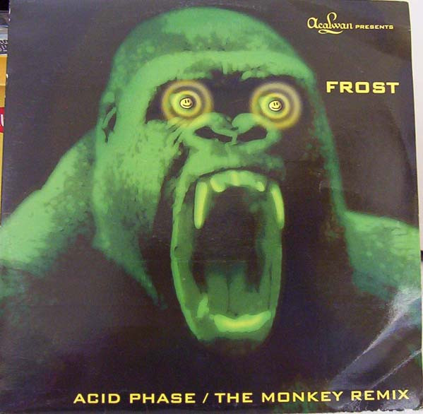 DJ Frost - Acid Phase / The Monkey (Remix) | Acalwan (ACA 9929-12) - main