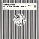 Grandadbob - Let's Sick On The Decks | Southern Fried Records (ECB28)