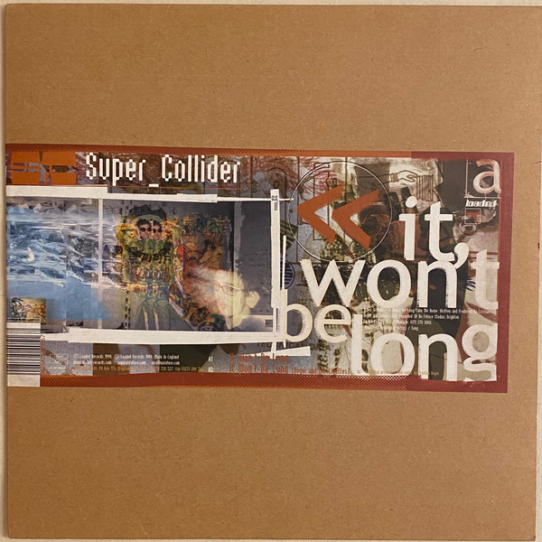 Super_Collider - It Won't Be Long / Take Me Home | Loaded Records (Load 51)