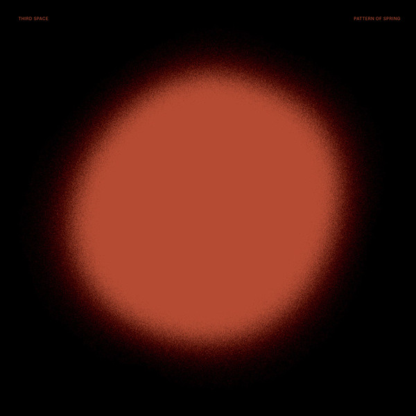 Third Space - Pattern Of Spring | Pure Space Recordings (PS006)