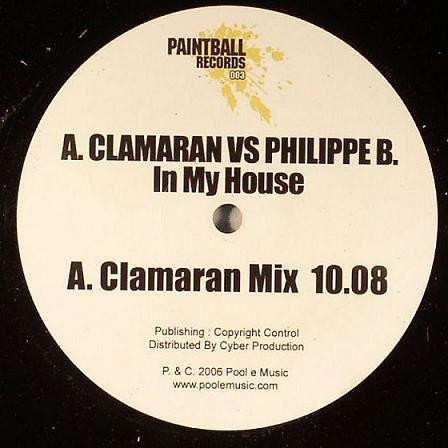 Antoine Clamaran vs. Philippe B. - In My House | Paintball Records (PAINTBALL 003) - main