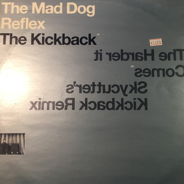 The Mad Dog Reflex - The Kickback / The Harder It Comes | Kahuna Cuts (Kcuts 002) - main The Mad Dog Reflex - The Kickback / The Harder It Comes | Kahuna Cuts (Kcuts 002) - main