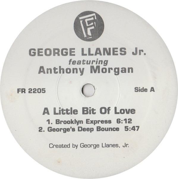 George Llanes, Jr. Featuring Anthony Morgan - A Little Bit Of Love | Freeze Records (FR 2205)