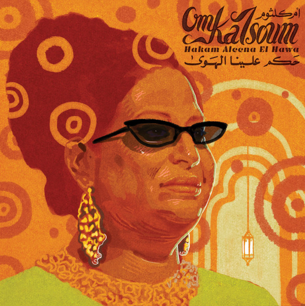 Om Kalsoum - Hakam Aleena El Hawa | Souma Records (SMR 007) - main